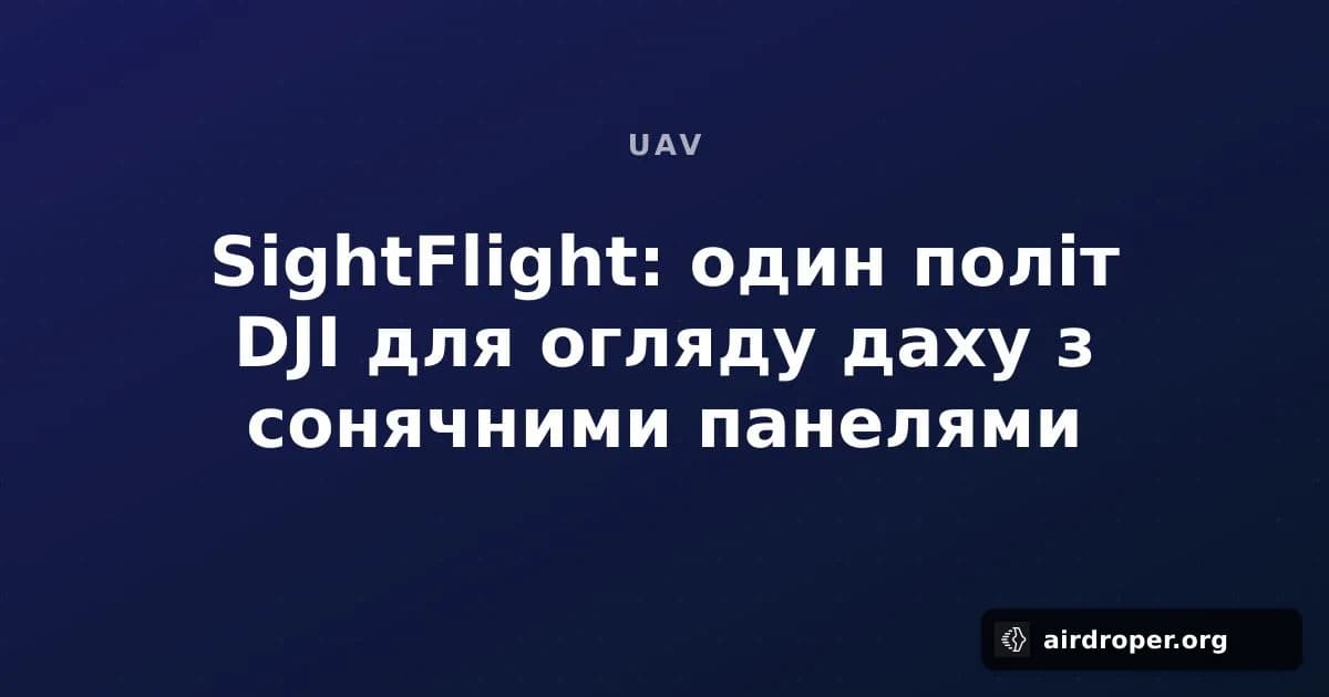 SightFlight Maps Solar Roofs in One DJI Drone Flight