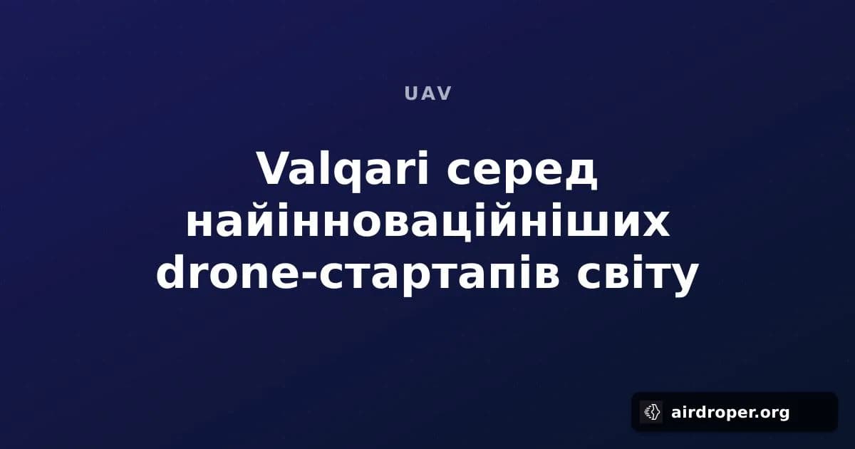 Valqari Ranked Among Top Drone Startups Globally